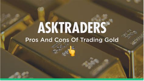 Gold Trading | The Pros and Cons