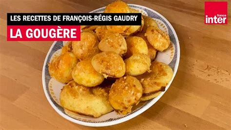 La gougère au fromage Les recettes de François Régis Gaudry en 2024