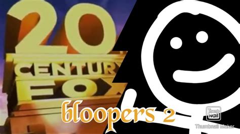 20th Century Fox Bloopers 2 👍👍👍👍👍 All Colours Youtube