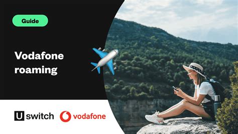 Vodafone International Roaming Your Ultimate Guide Exploring The World Without Breaking The Bank