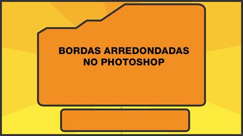 Bordas Arredondadas No Photoshop YouTube