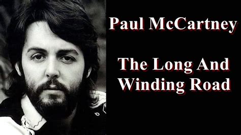 The Long And Winding Road The Beatles Paul McCartney Пол