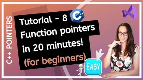 Function Pointers For Beginners How And When To Use Function Pointers Youtube