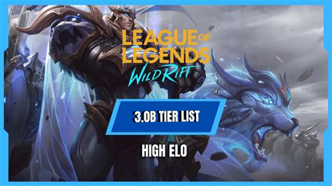 Wild Rift Tier List 3.0B