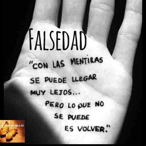 Falsedad Frases Bonitas Frases Sabias Frases Verdaderas