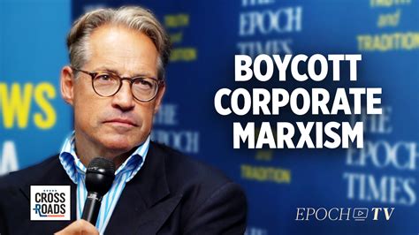 Eric Metaxas Boycotting Companies That Engage In Corporate Marxism Is