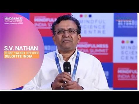 Mindfulness India Summit S V Nathan Chief Talent Officer Of