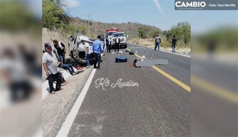 Terrible Volcadura Deja Dos Muertos Y Heridos En La Acatlán Huajuapan