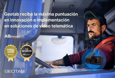 Geotab Proveedor N Mero Uno A Nivel Mundial En Video Telem Tica The