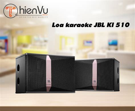 JBL KI 510 loa hát karaoke chuyên nghiệp Karaoke xịn