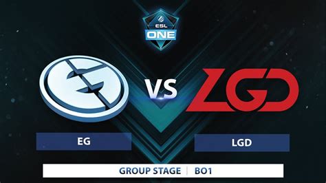 Eg Vs Lgd Game Esl One Katowice Youtube