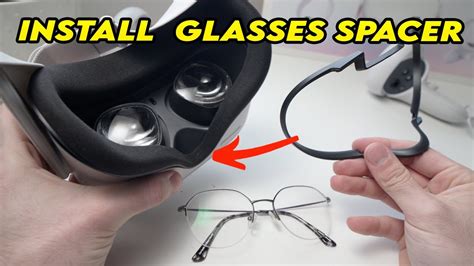 Oculus Quest 2 How To Install Glasses Spacer If You Wear Eyeglasses