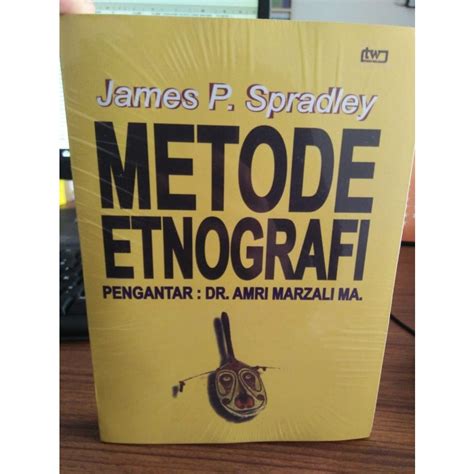 Jual Metode Etnografi Edisi James P Spradle Nr Shopee Indonesia