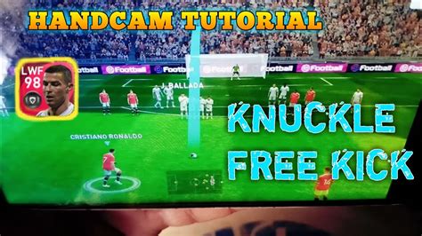 Knuckle Free Kick Tutorial Pes Handcam Pes 2021 Mobile YouTube