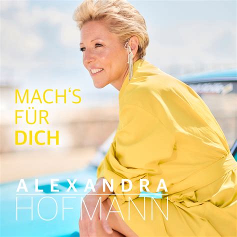 ALEXANDRA HOFMANN IHRE erste Solo Single heißt Machs für dich Smago