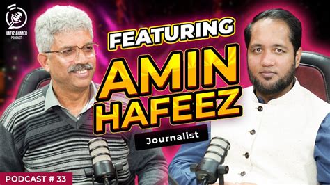 Hafiz Ahmed Podcast Featuring Amin Hafeez Reporter Hafiz Ahmed