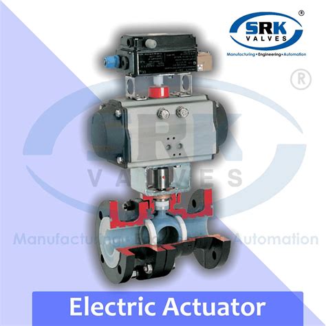 Electric Actuator Valve - SRK Valves