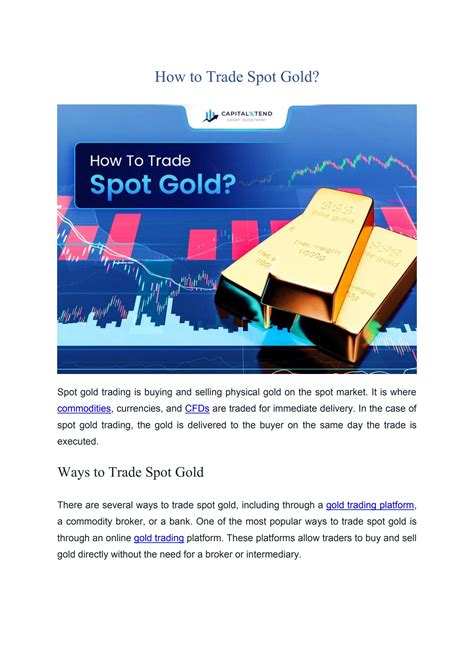 How to trade spot gold? by CapitalXtend - Smart Investment - Issuu