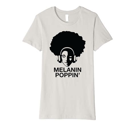 Melanin Poppin T Shirt For Women 4lvs 4loveshirt