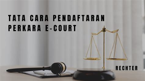 Tata Cara Pendaftaran Gugatan Online E Court Youtube