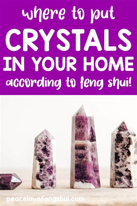 How To Use Crystals In Feng Shui Where To Put Your Crystals Artofit