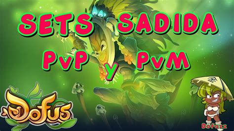 DOFUS MEJORES SET Para SADIDA PVP Y PVM YouTube