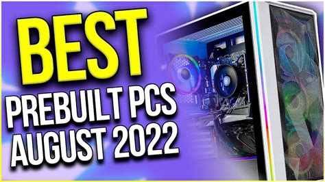 Best Prebuilt Gaming Pc To Buy Right Now In 2022 August 🔥 Youtube