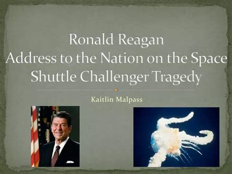 Ppt Ronald Reagan Address To The Nation On The Space Shuttle