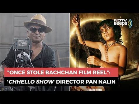 Chhello Show Director Pan Nalin Once Stole Bachchan Film Reel