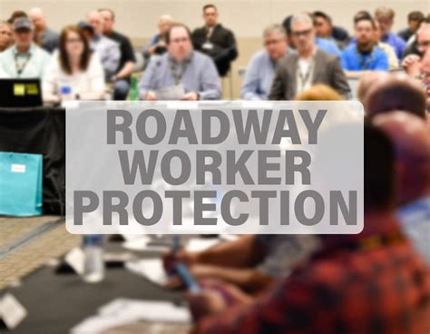 Roadway Worker Protection Council Atssa