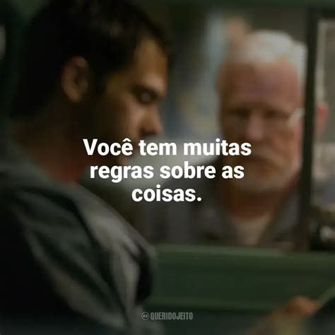 Poder Além da Vida frases do filme Você tem muitas regras sobre as