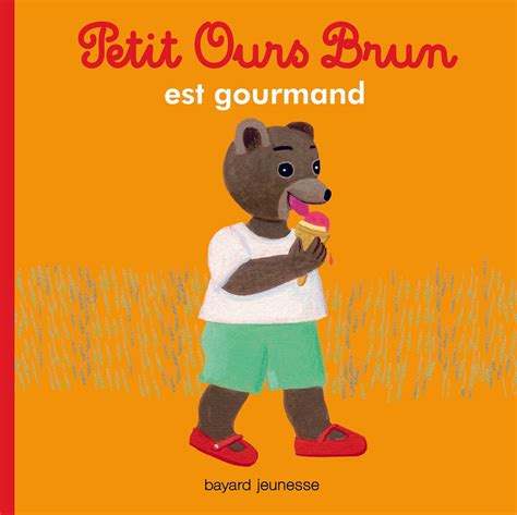 Petit Ours Brun Est Gourmand Mon Petit Poche Petit Ours Brun Ebook