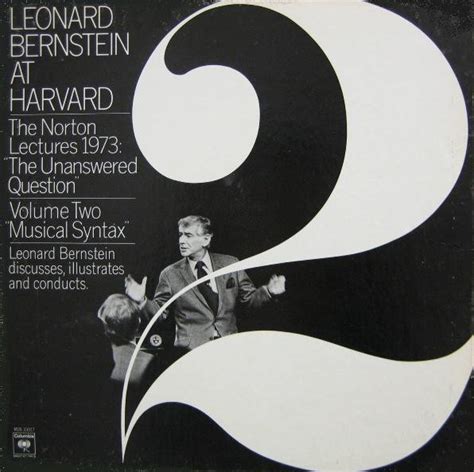 Leonard Bernstein - Leonard Bernstein At Harvard - The Norton Lectures ...