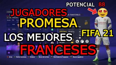 Los Mejores Franceses Jovenes Promesa 15 Fifa 21 Joyas Ocultas Modo