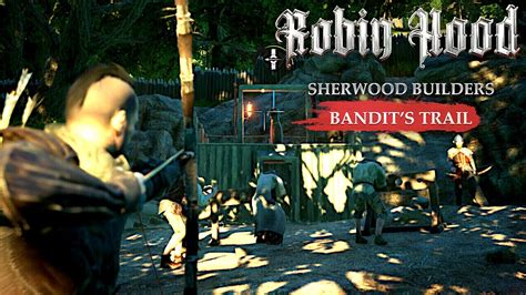 Der Prolog Von ROBIN HOOD SHERWOOD BUILDERS Bandit S Trail 01