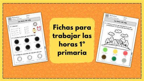 Fichas para trabajar las horas 1º primaria El Proyector de Clase