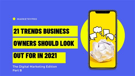 21 Top Digital Marketing Trends You Should Look Out For In 2021