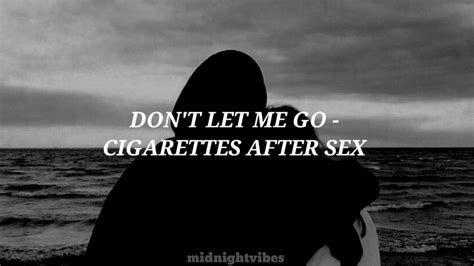 Cigarettes After Sex Dont Let Me Go Lyrics Youtube