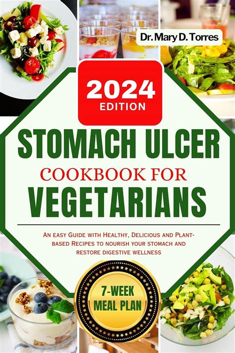 Stomach Ulcer Cookbook For Vegetarian An Easy Guide With Healthy Delicious And Plant Based