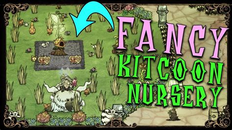 How To Build A Fancy Kitcoon Nursery Dont Starve Together Guide