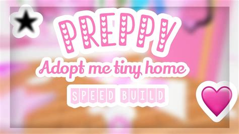 Building Preppy Tiny Home Speed Build Adopt Me Youtube