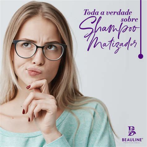 Tudo Sobre O Shampoo Roxo Matizador Parte 2 Beauline Professional