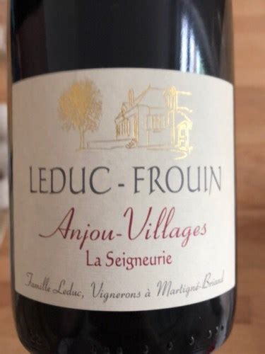 Leduc Frouin La Seigneurie Anjou Villages Vivino Us