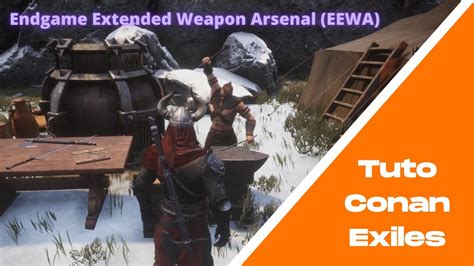 Tuto Conan Exiles Eewa Star Obsidian Arsenal Nether Furnace Et