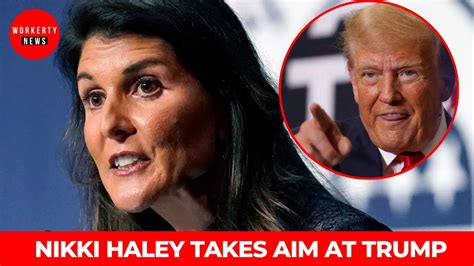 Nikki Haley Takes Aim At Trump S Fitness And Age Sparking Intense