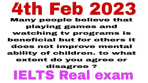 4 Feb 2023 Ielts Real Exam Writing Task 2 Playing Games And Watching Tv