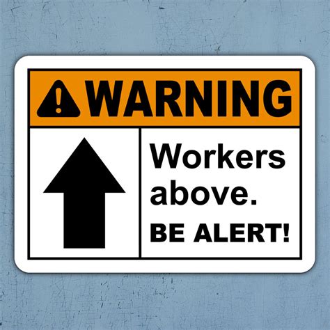 Warning Workers Above Be Alert Sign G2501 - by SafetySign.com