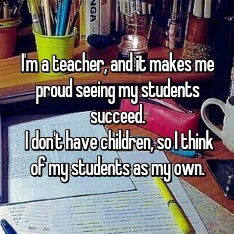 Im A Teacher And It Makes Me Proud Seeing My Students Succeed I Don