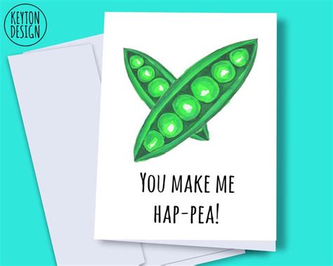 Two Cards With The Words You Make Me Hap Pea And Peas On Them