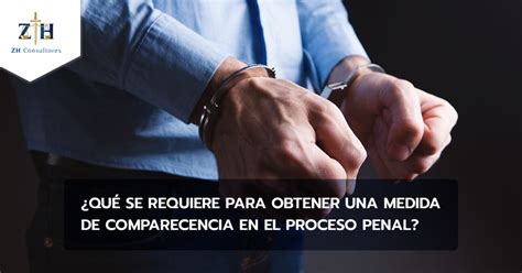 Qué se requiere para obtener una medida de comparecencia en el proceso